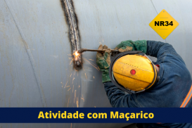 BASE - NR34 - Segurança no Trabalho a Quente - Atividade com Maçarico